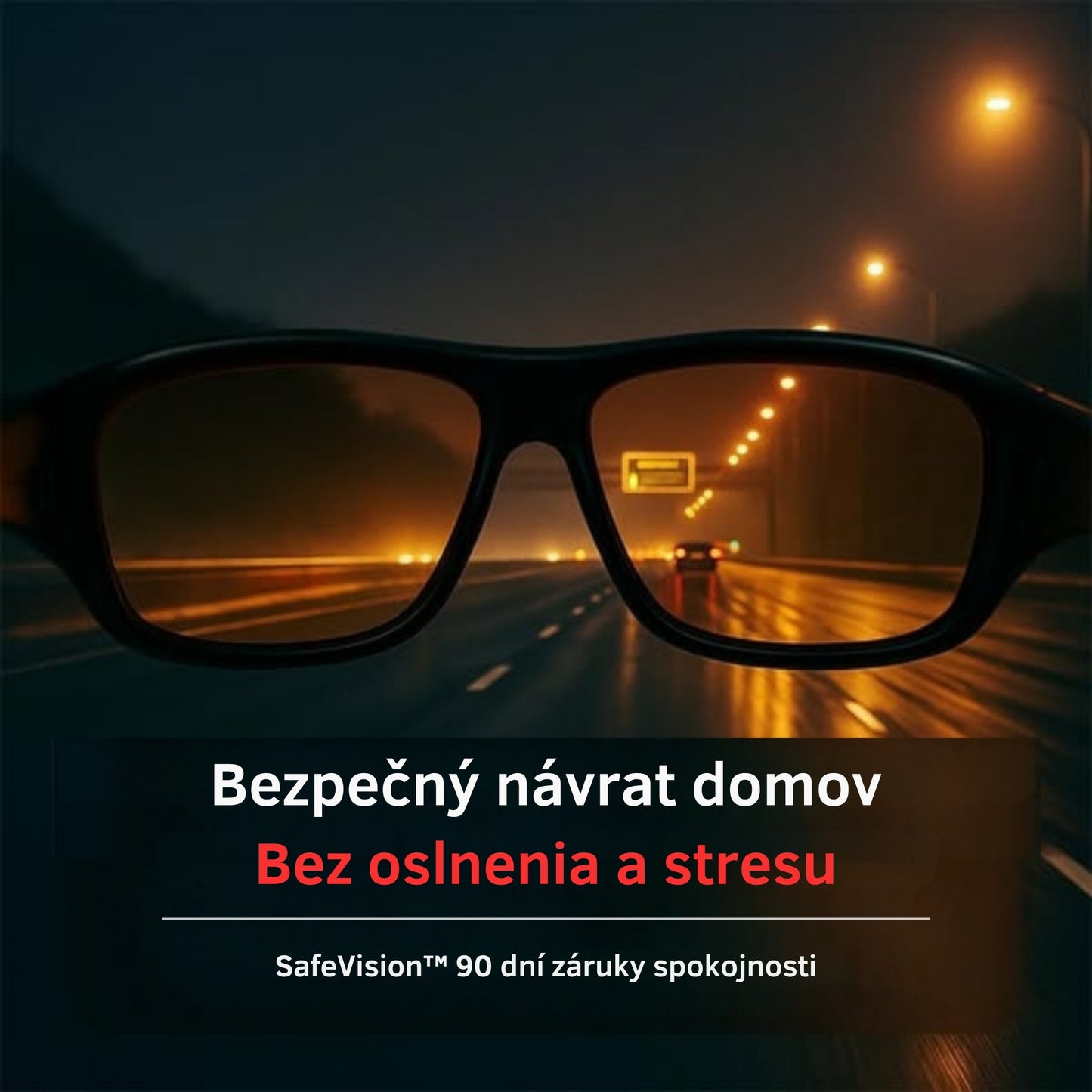 Okuliare SafeVision™ Koniec oslňovaniu po zotmení